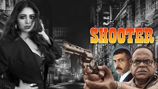 Shooter | Bengali Full Movies | Om, Ritabhari Chakraborty, Rajatava Dutta, Nimisha, Roni Chakraborty