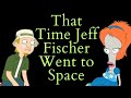 That Time Jeff Fischer Went To Space (American Dad Video Essay)