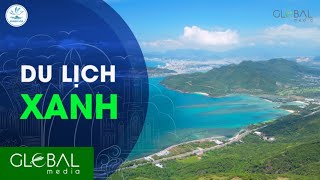 ✅ GLOBAL MEDIA | TRAILER CHẮP CÁNH CHO TƯƠNG LAI DU LỊCH XANH CỦA KHÁNH HOÀ