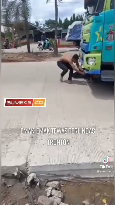 emak emak tewas terlindas tronton #viral