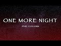Phil Collins - One More Night (Lyrics)
