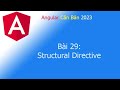 Angular 2023 - Bài 29: Structural Directive