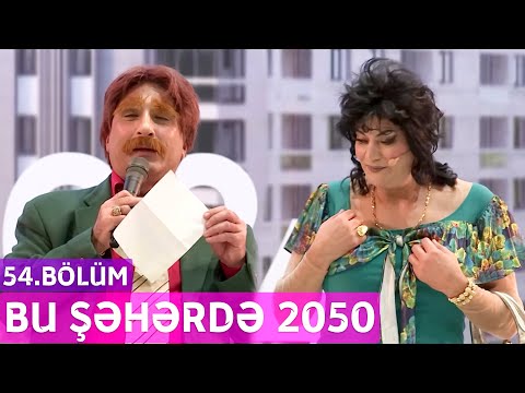 Bu Şəhərdə 2050 - 54.Bölüm