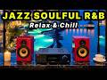 Smooth Jazz x Soulful R&B – Cozy Chill Jazz Mix for Work, Study & Relaxing Time 🔴 LIVE