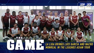 Inside the Game La Liga brings Luis Garcia and Nacho Monreal in the Legends Asian Tour YT