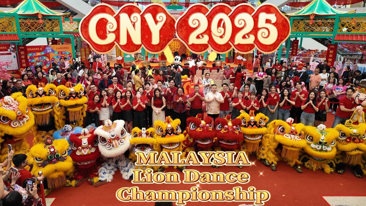 CNY 2025 Launch & Malaysia Lion Dance Championship! @ Pavilion Bukit Jalil #ChineseNewYear