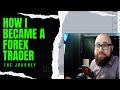 How i became a forex trader from rags to riches my learning curve etc
