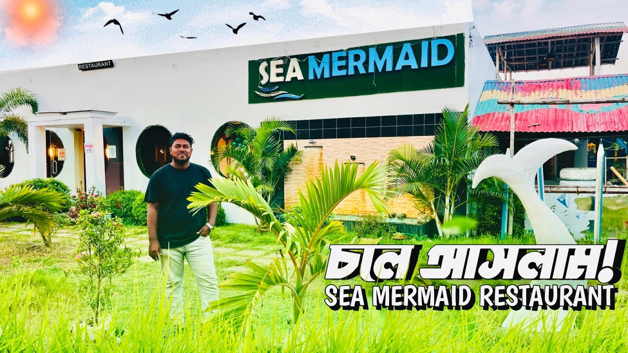 Sea mermaid restaurant chittagongBest restaurant chittagongFood vlog