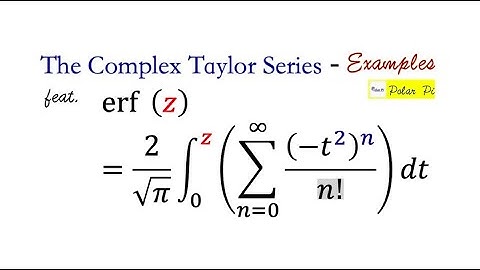 Complex Taylor Series - The Examples