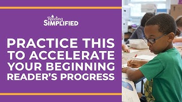 Practice This To Accelerate Your Beginning Reader