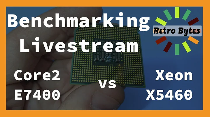 直播：對比 Core2 E7400 與 Xeon X5460 進行效能測試