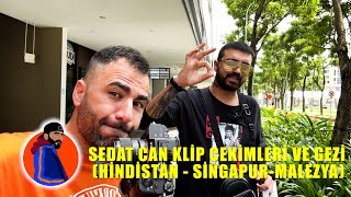 Sedat Can Klip Çekimi ve Gezi (Hindistan-Singapur-Malezya)