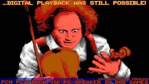 PCM Playback Via PC Speaker in DOS Games - NintendoComplete