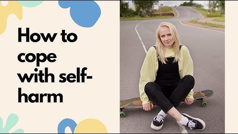 Self-Harm Coping Skills for Teens