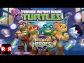 Teenage Mutant Ninja Turtles: Half-Shell Heroes (by Nickelodeon) - iOS / Android - Gameplay Video