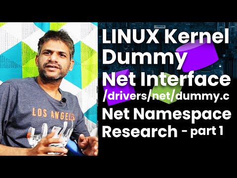 x224 Linux Kernel Dummy Network Interface /drivers/net/dummy.c Network Namespace Research Part-1