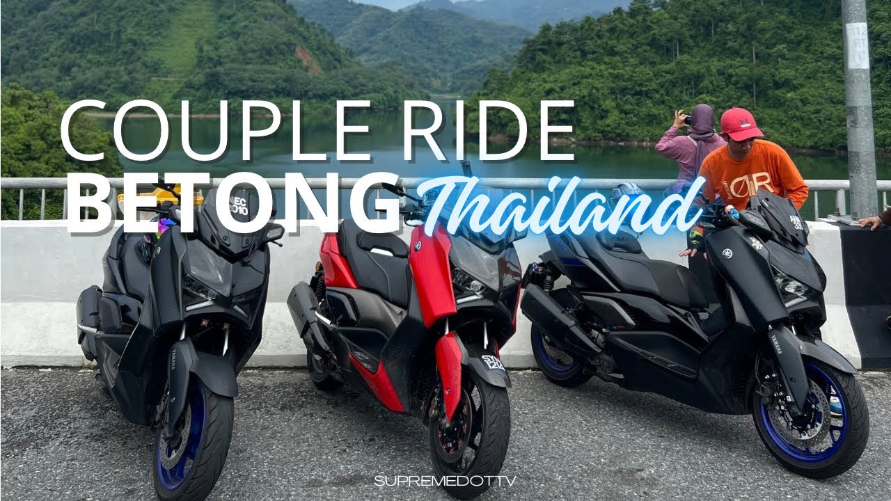 XMAX Couple Ride to Betong Thailand