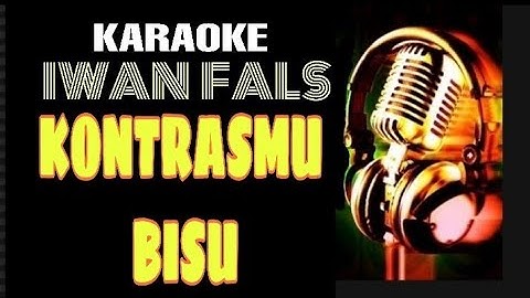 KONTRASMU BISU IWAN FALS Karaoke