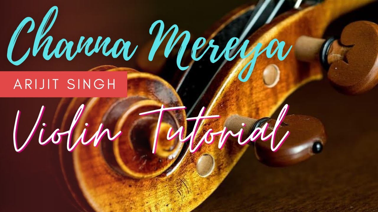How to play Channa Mereya on Violin | Urdu | Hindi | Easy Music ...