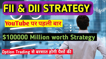 FII & DII STRATEGY | Best Scalping Strategy for Option Trading | FII DII Data