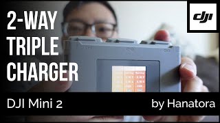 My DJI Mini 2 Battery Charger | Triple Channel Charger by Hanatora