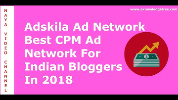 Adskila Review: Highest Paying CPM AD Network in 2018
