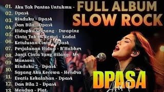 Kumpulan Lagu Full Album Dpas4 Dan kawan kawan #slowrock  