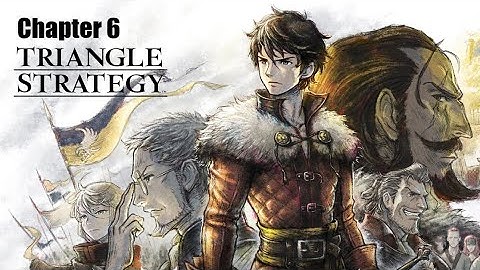 Triangle Strategy - Chapter 6 - Remember Me