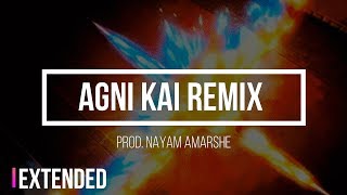 Agni Kai REMASTERED REMIX (Extended)