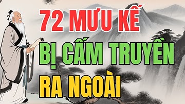 Quỷ Cốc Tử: 72 Mưu Kế Bị Cấm Truyền Ra Ngoài – Biết Một Lần, Khôn Suốt Đời. | Trí Tuệ Cổ Nhân