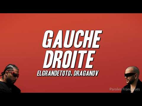 ElGrandeToto - GAUCHE DROITE ft. Draganov (كلمات/Paroles) [مترجمة/Traduction FR]