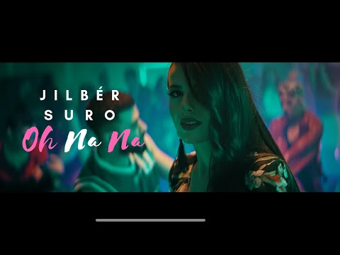 Jilbér - Oh Na Na (ft. Suro) (Official Video)