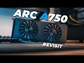 Intel arc is only getting better intel arc a750 revisit