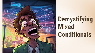 Demystifying Mixed Conditionals: Avoiding the Misuse