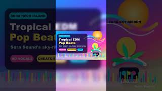 Sora Neon Island Tropical EDM BGM #Shorts #SoraSound