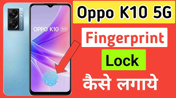 Oppo k10 5g fingerprint sensor setting/oppo k10 5g fingerprint screen lock kaise set karen