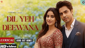 Dil Yeh Deewana – New Hindi Song 2025 | Aryan Khan & Janhvi Kapoor | Romantic Love Song