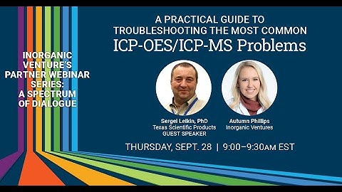 A Practical Guide to Troubleshooting the Most Common ICP-OES/ICP-MS Problems
