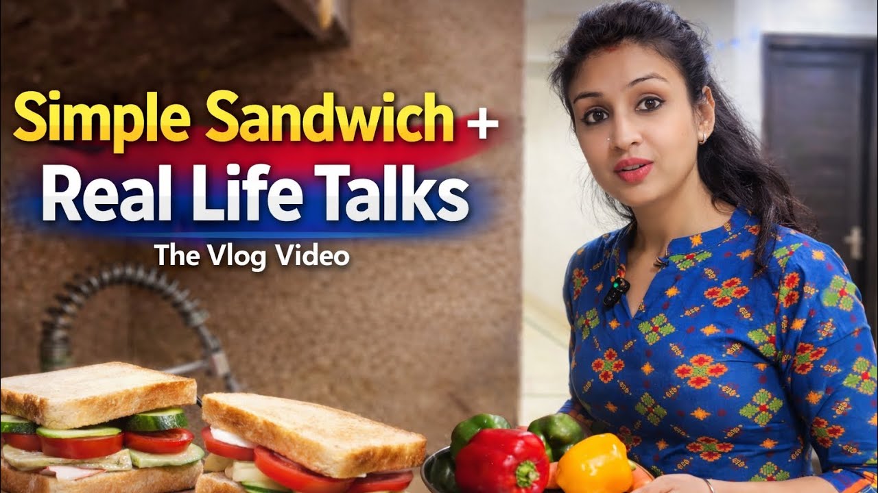 	🥹🥹Simple Sandwich Banate-Banate Zindagi Ki Badi Baatein | Kitchen Vlog😍😍😍😍
