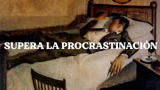 Como Superar La Procrastinación I Friedrich Nietzsche