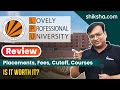 Lovely Professional University Review : Courses, Eligibility, Fees