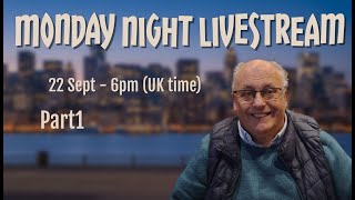 Monday Night Livestream (22-09-25) Pt1