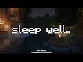 it's time to relax... (minecraft music, heavy rain)