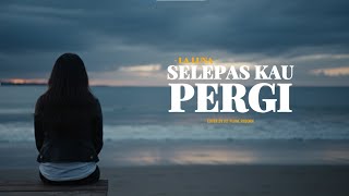 Download Lagu La Luna - Selepas Kau Pergi | Cover by Jet Plane Reborn MP3