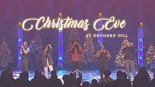 Christmas Eve 2021 - Orchard Hill Church