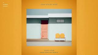 Zedd  Happy Now feat Elley Duh mike Destiny Remix