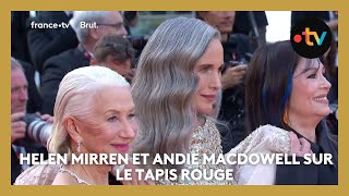 #Cannes2024. Helen Mirren et Andie MacDowell sur le tapis rouge ce 24 mai