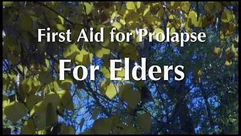 First Aid for Prolapse for Elders