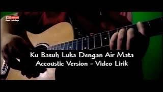 Ku Basuh Luka Dengan Air Mata - Succes | Accoustic Version | Lagu Malaysia (Video Lirik)