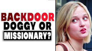 Do Girls Enjoy Backdoor More in Doggy or Missionary?